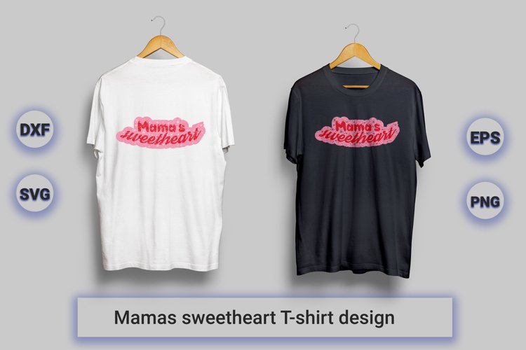 Mamas sweetheart valentine SVG t-shirt design example image 1