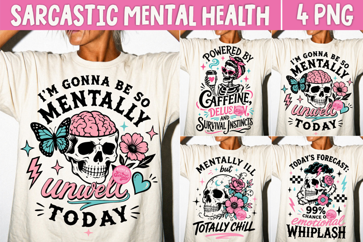 Sarcastic Mental Health Skeleton PNG, Funny Anxiety Humor