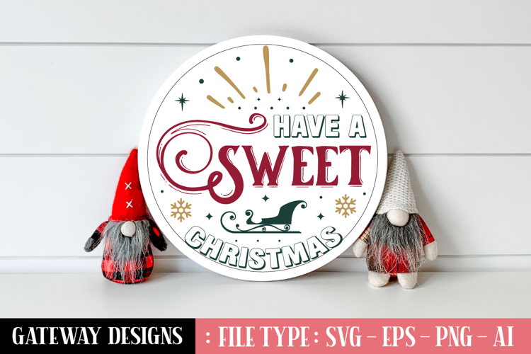 Have A Sweet Christmas Round Sign Designs
