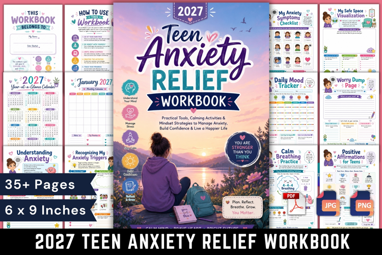 2027 Teen Anxiety Relief Workbook