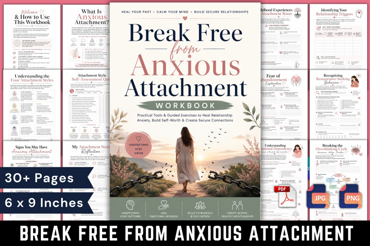 Break Free from Anxious Attachment Workbook