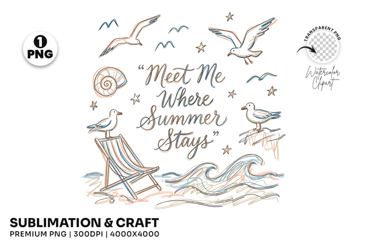 Summer Coastal Meet Me Where Summer Stays T-Shirt Design PNG