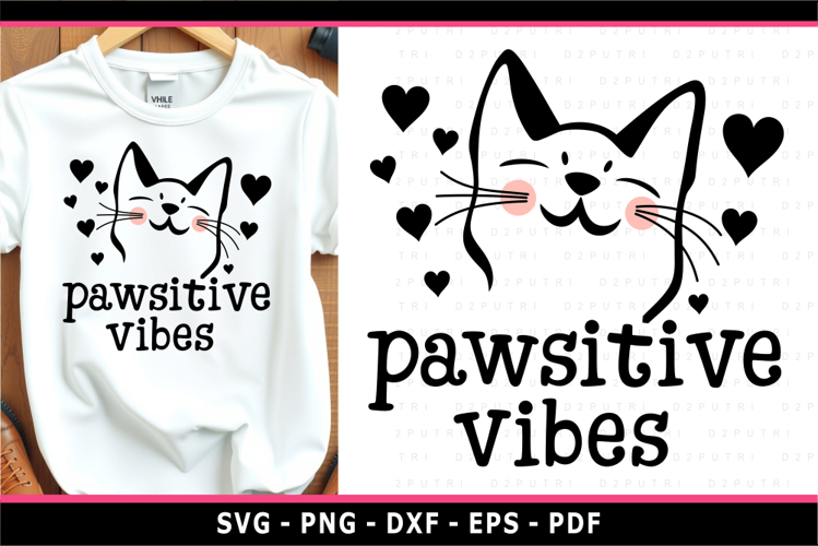 Positive vibes, cat SVG, Funny quotes SVG T shirt designs