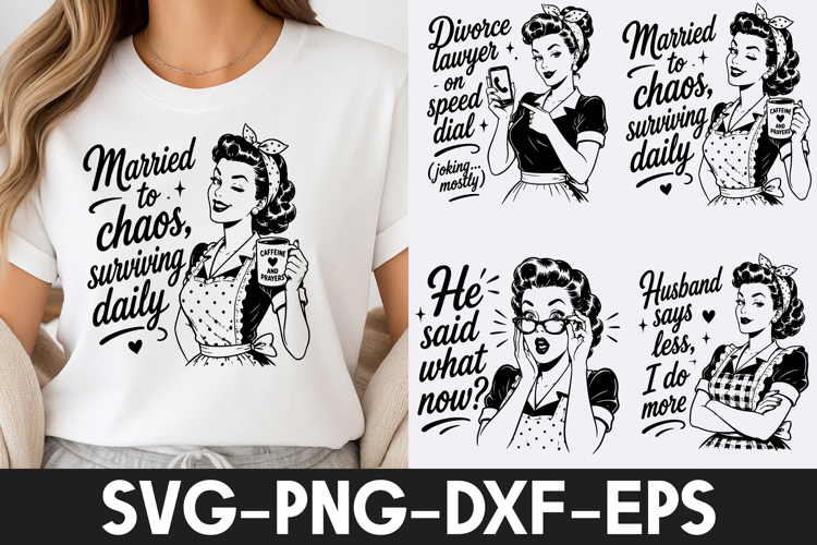 Funny Retro Housewife SVG | Vintage Mom Quotes PNG DXF EPS