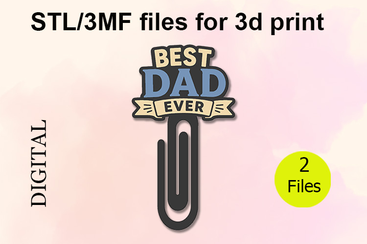 Paper Clips, Best Dad Ever, STL/3MF files for 3D Printing example image 1