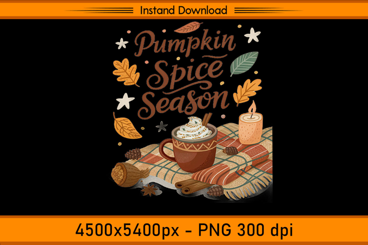 Pumpkin Spice Season Fall Sublimation PNG