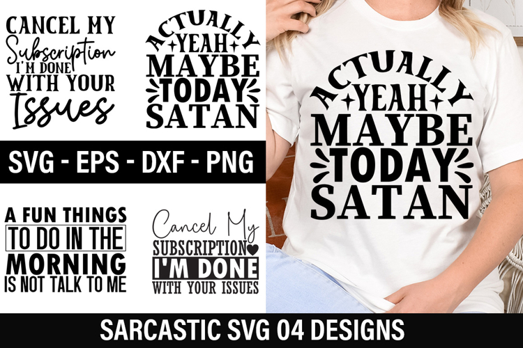 Sarcastic SVG Design - Cancel My Subscription Im Done With