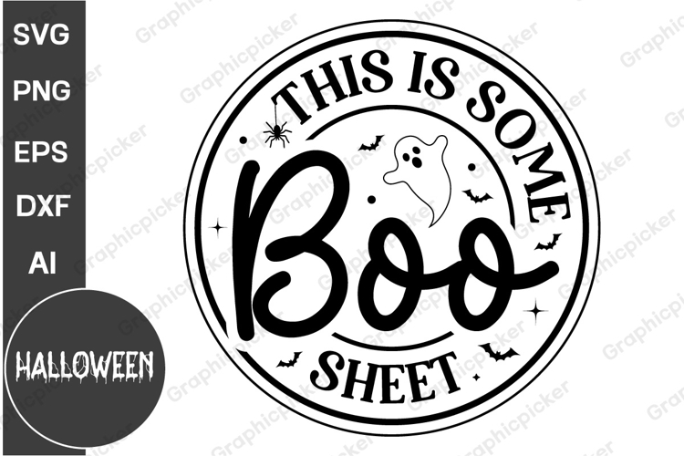 This Is Some Boo Sheet Round Sign SVG | Halloween SVG Design