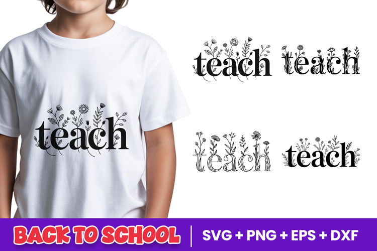 Floral Teach Back to School SVG PNG