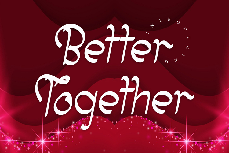Better Together