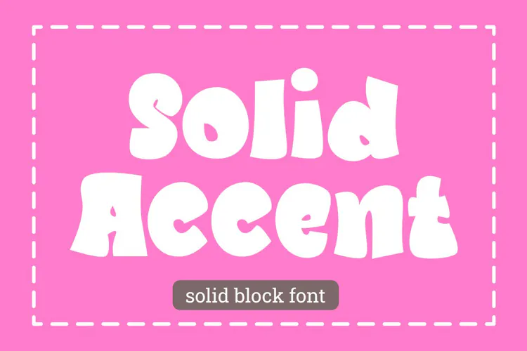 Solid Accent Font Display