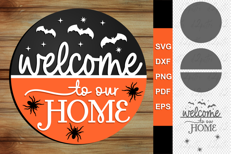 Welcome To Our Home, Halloween Welcome Sign SVG Cut Files