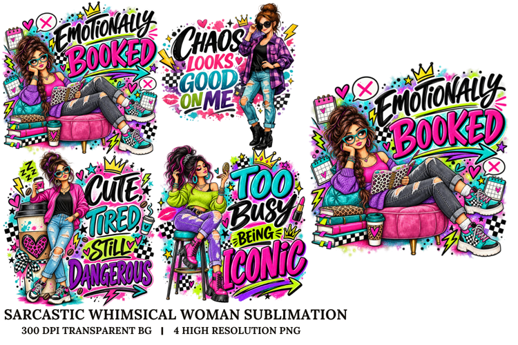 Sarcastic Whimsical Woman Quotes Sublimation PNG