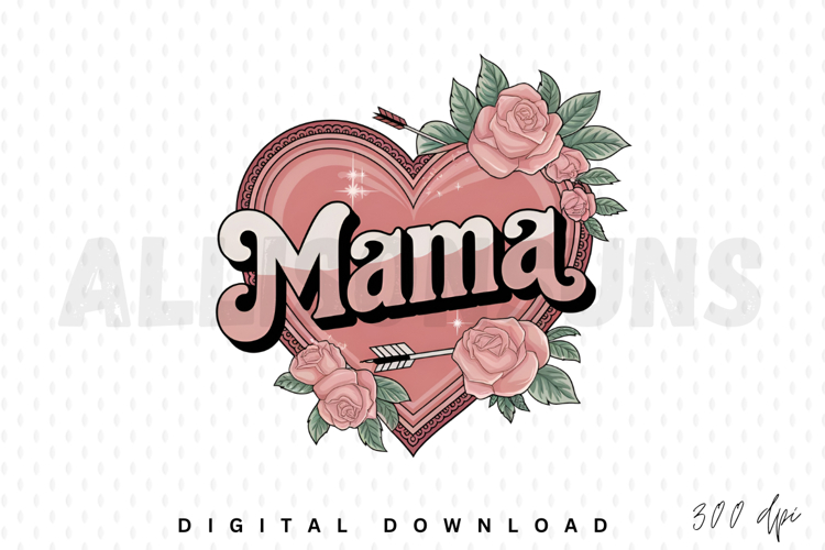 Mama Sublimation PNG, Floral Mama Sublimation PNG