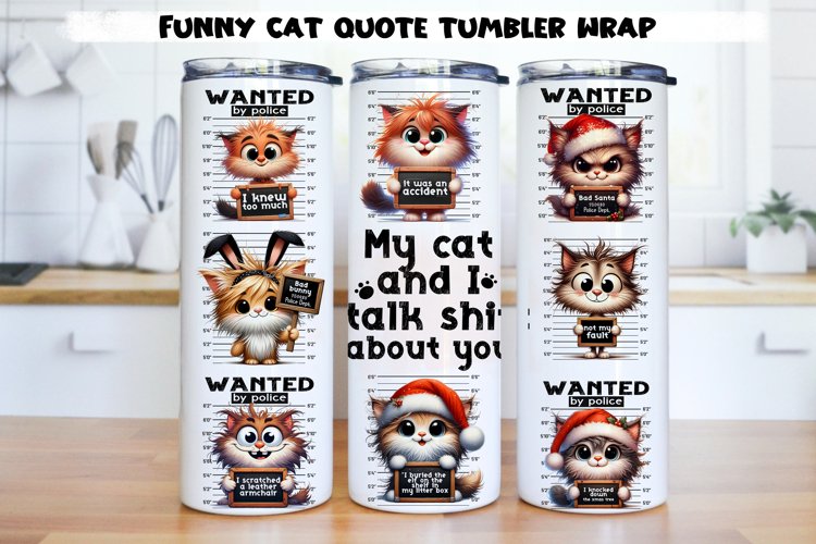 Funny cat quote Tumbler Wrap|PNG, 20 oz. example image 1
