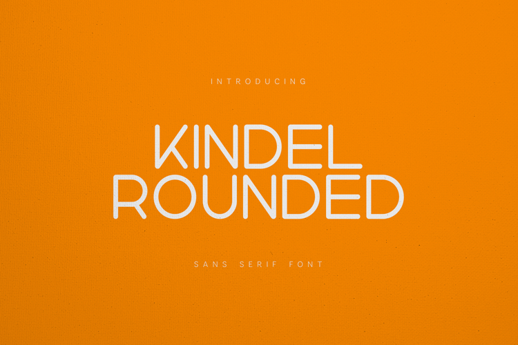 Kindel Rounded Friendly Modern Sans Serif Font