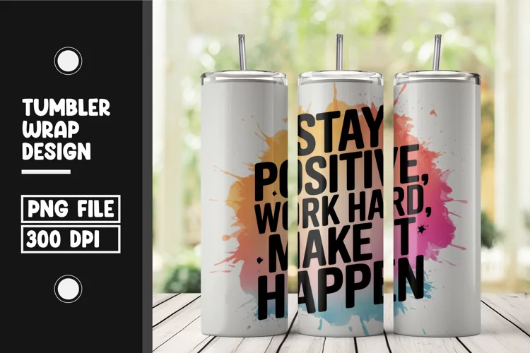 Motivational quote tumbler wrap png