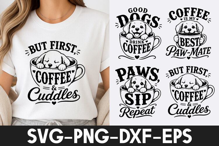 Coffee Dog Cuddles Dog Lover SVG PNG example image 1