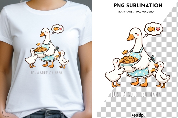 Just a Goldfish Mama PNG | Funny Goose Mom Design | Cute