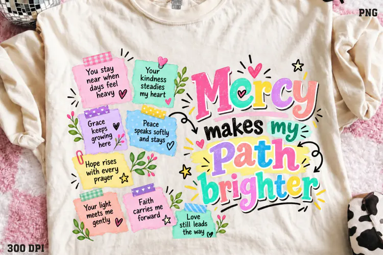 Mercy Rewrote My Story Shirt PNG, Grace Still Leads the Way