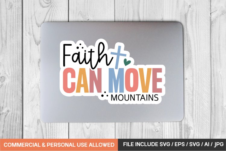 Faith Can Move Mountains sticker design