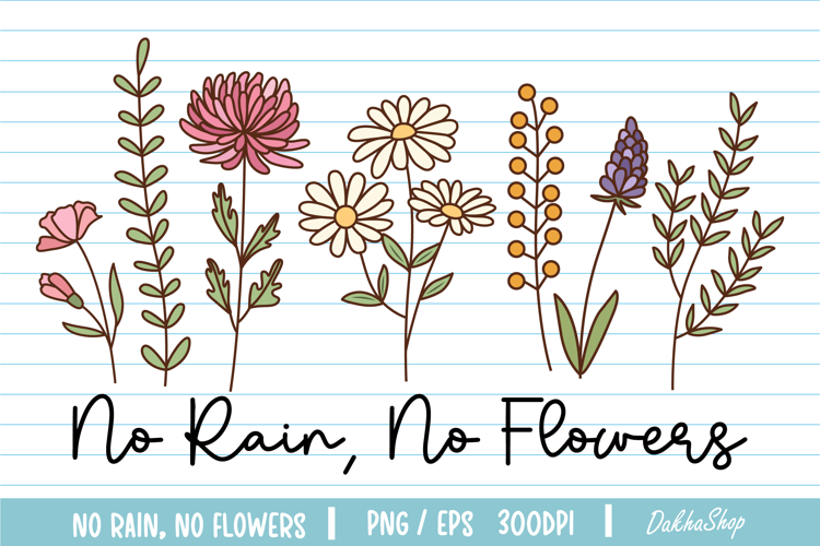 Flower PNG, No Rain No Flowers PNG, Flower Shirt PNG