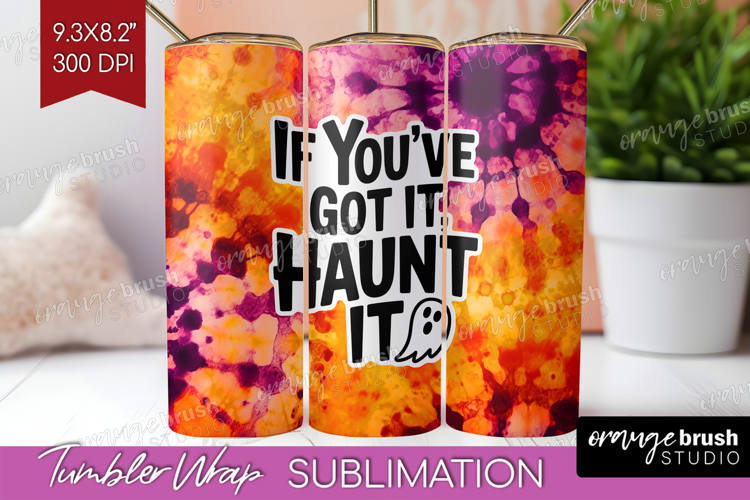 Sarcastic Halloween Quote Tumbler Wrap - Tie Dye Tumbler PNG