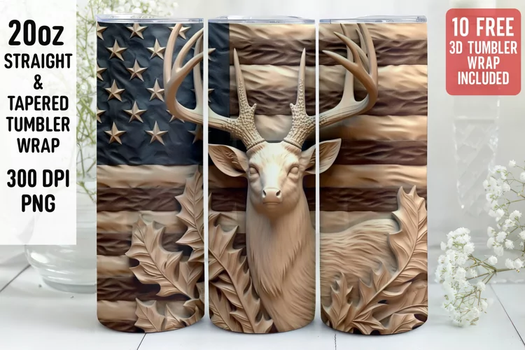 3D Deer Tumbler Wrap | 3D Patriotic Tumbler Wrap