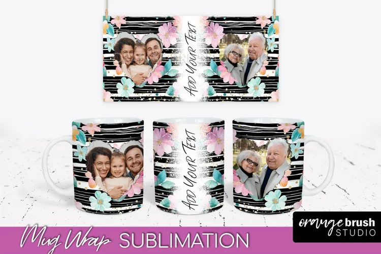 Add Your Photo Mug Wrap -Floral Mug Sublimation Design