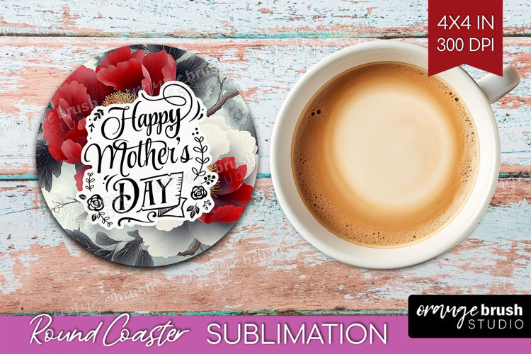 Mothers Day Quote Round Coaster - Floral Coaster PNG