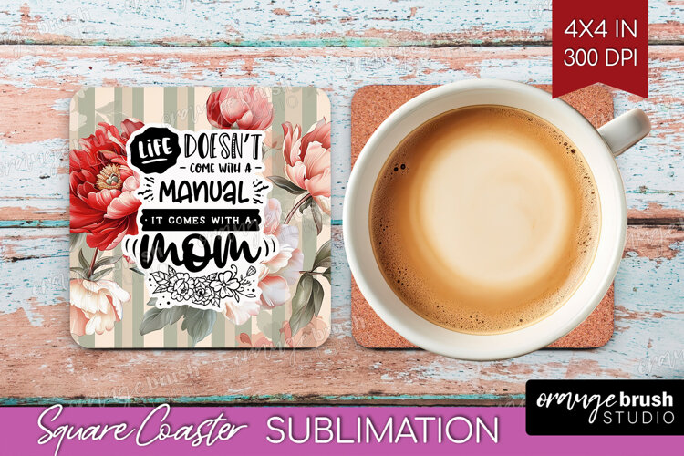 Mothers Day Quote Square Coaster - Floral Coaster PNG example image 1