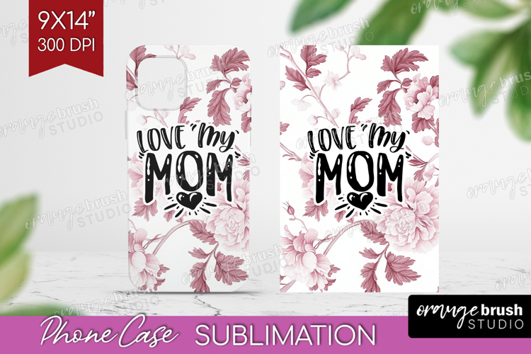Mothers Day Quote Phone Case PNG - Floral Case PNG