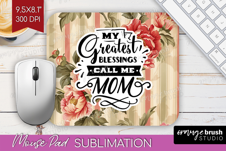 Mothers Day Quote Mouse Pad Sublimation - Floral Mousepad