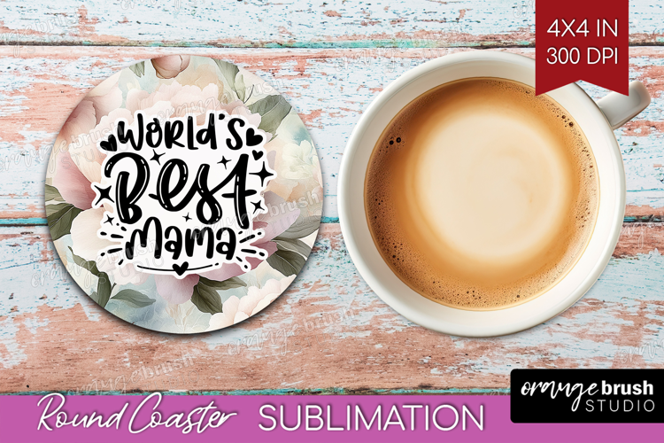 Mothers Day Quote Round Coaster - Floral Coaster PNG