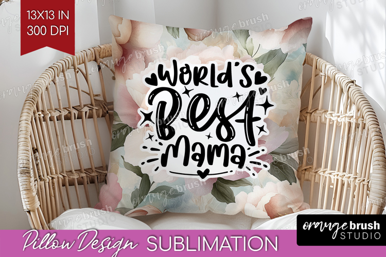 Mothers Day Quote Pillow Sublimation - Floral Pillow Cover