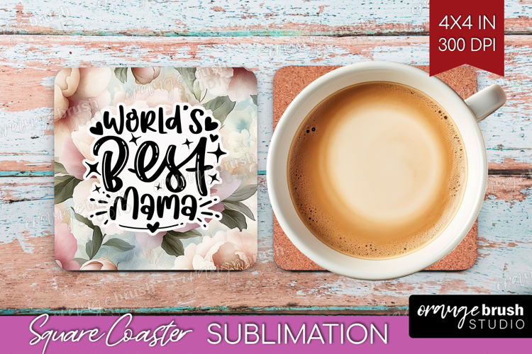 Mothers Day Quote Square Coaster - Floral Coaster PNG