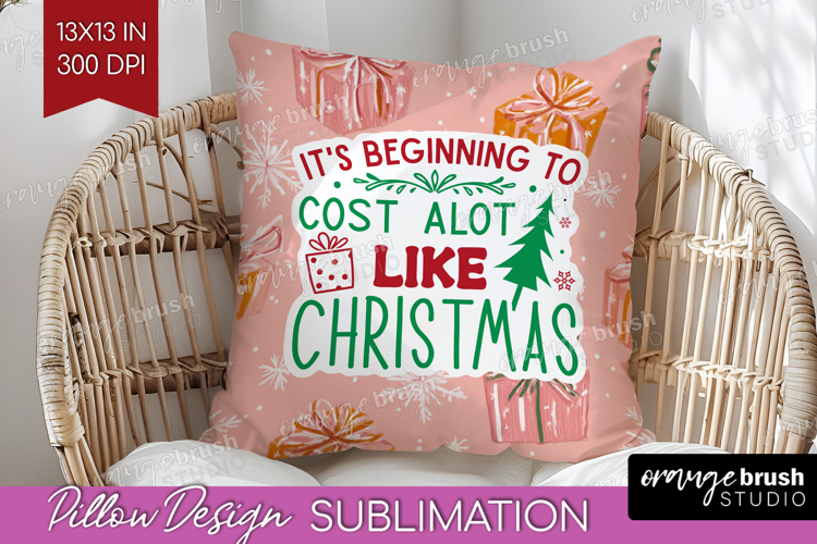 Funny Christmas Quote Pillow Sublimation - Pink Xmas Pillow