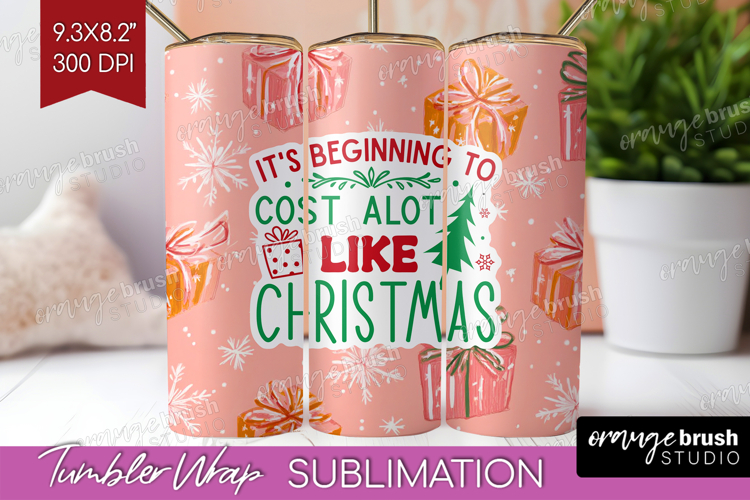 Funny Christmas Quote Tumbler Wrap - Pink Xmas Tumbler PNG