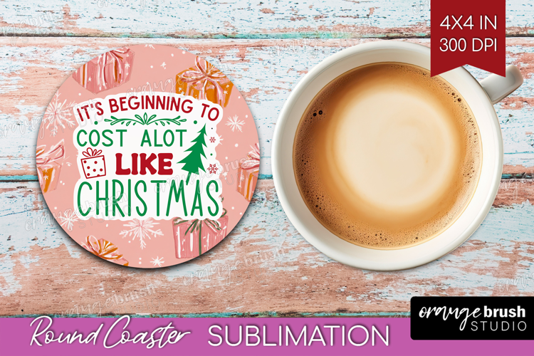 Funny Christmas Quote Round Coaster - Pink Xmas Coaster PNG