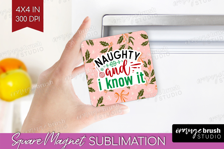 Funny Christmas Quote Magnet Sublimation - Pink Xmas Square