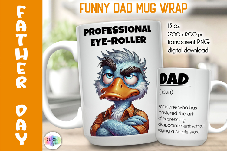 Funny Dad Mug Wrap PNG, Professional Eye Roller Dad Print