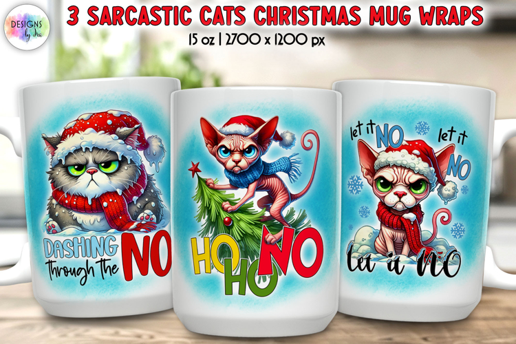 Sarcastic Christmas Mug Wrap Design, Funny Cat Lover Print