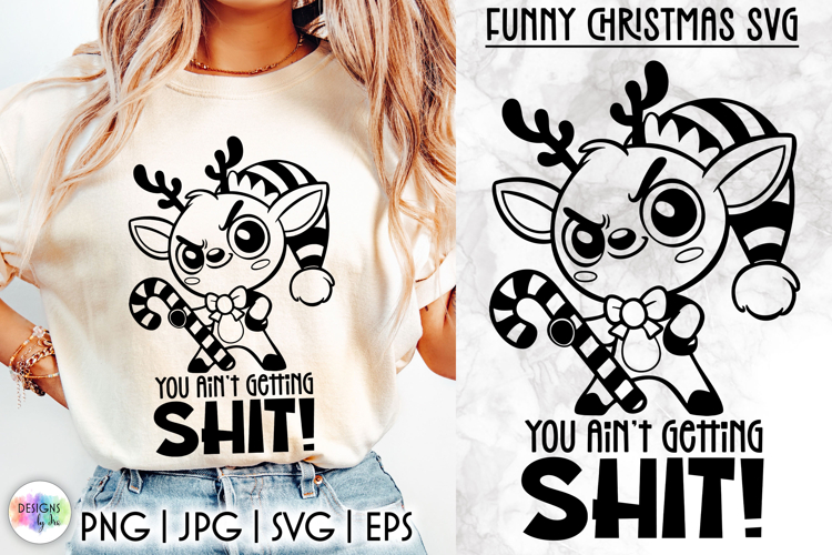 Funny Christmas SVG, Christmas Quote for Cricut & Silhouette