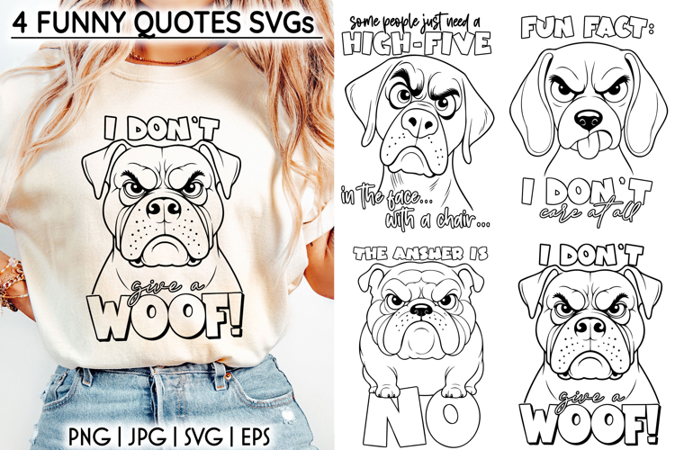 Sarcastic Quotes SVG, Grumpy Dog PNG, Dog Lover SVG Cut File