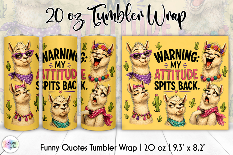 Funny Llama Tumbler Wrap, Warning My Attitude Spits Back
