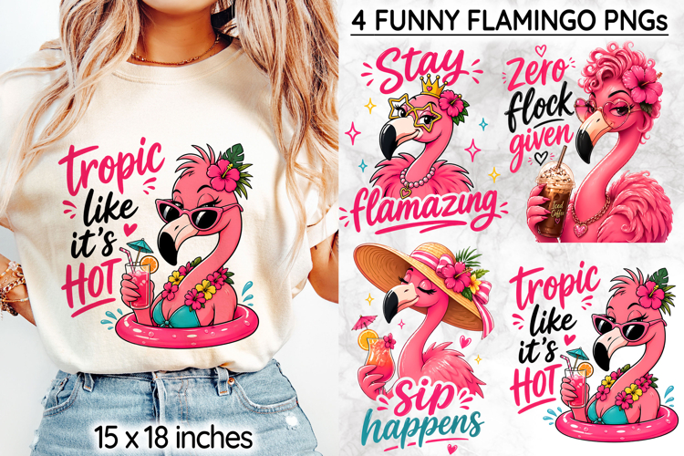 Funny Flamingo PNG, Tropical Quotes Sublimation