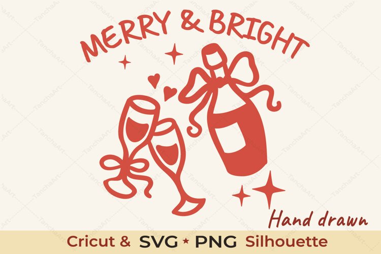 Champagne Bottle Glasses SVG Cut file Merry Bright example image 1
