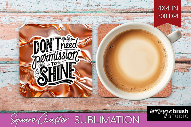 Inspirational Quote Square Coaster - Rose Gold Coaster PNG