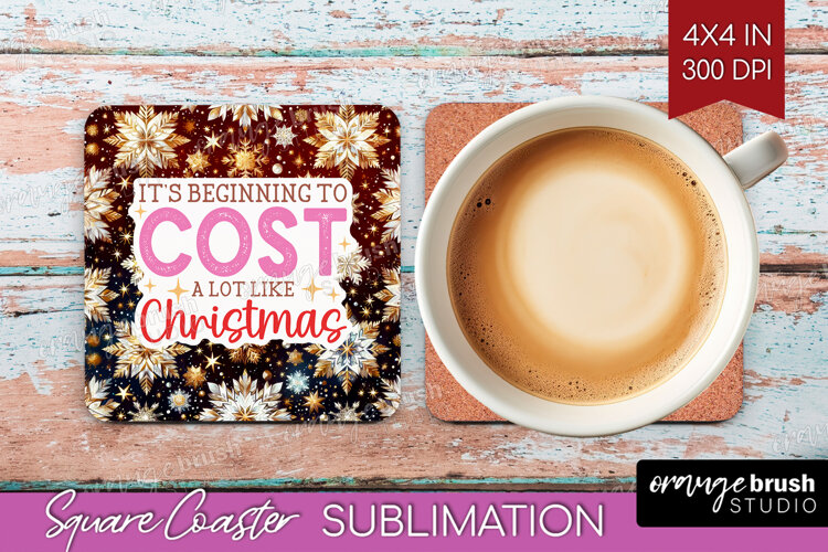 Funny Christmas Quote Square Coaster - Snowflakes Coaster example image 1