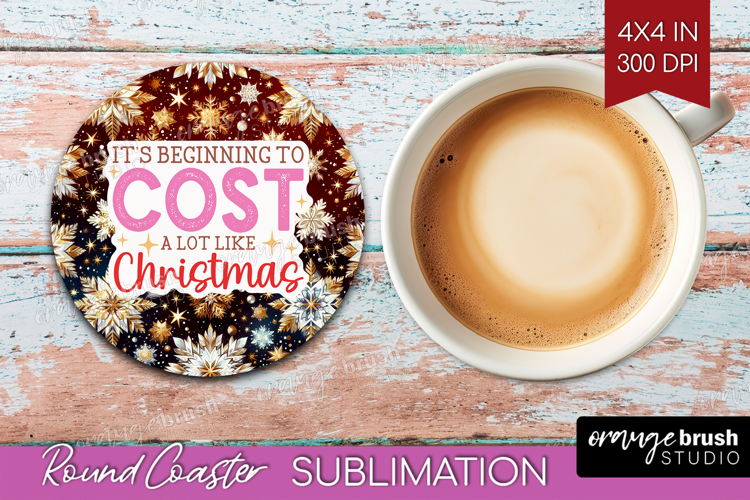 Funny Christmas Quote Round Coaster - Snowflakes Coaster PNG